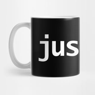 Minimal Typography Justice White Text Mug